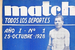 Match: año 1, no. 1-21, 25 de octubre de 1928 a  21 de junio de 1929