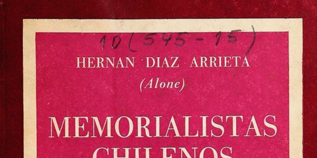 Memorialistas chilenos : crónicas literarias