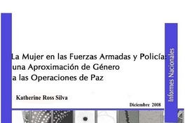 La mujer en las Fuerzas Armadas y Policía: una aproximación de género a las operaciones de paz: El caso de Chile
