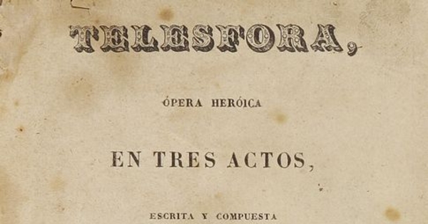 Telésfora, ópera heroica en tres actos