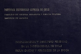 Involucración y desempeño femenino en la independencia de Chile, según cartas y periódicos de la época