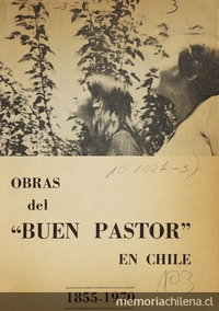 Obras del "Buen Pastor" en Chile: 1855-1970