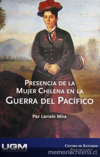 La presencia de la mujer chilena en la Guerra del Pacífico