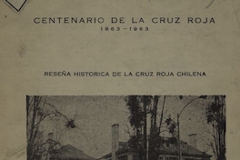 Reseña histórica de la Cruz Roja Chilena