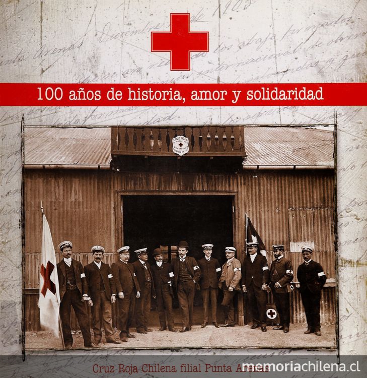 100 años de historia, amor y solidaridad de la Cruz Roja Chilena filial Punta Arenas