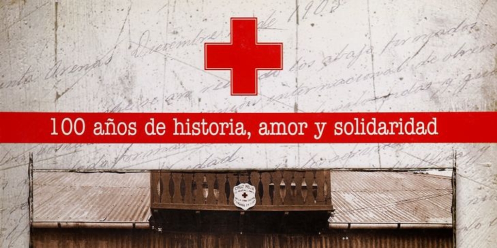 100 años de historia, amor y solidaridad de la Cruz Roja Chilena filial Punta Arenas