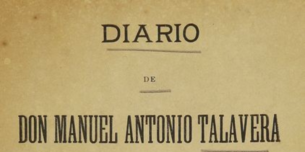 Diario de don Manuel Antonio Talavera :(mayo a octubre de 1810)