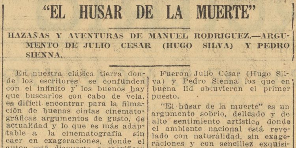 El húsar de la muerte, hazañas y aventuras de Manuel Rodríguez: argumento de Julio César (Hugo Silva) y Pedro Sienna