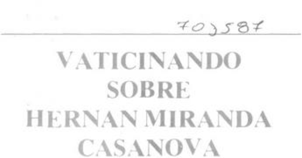 Vaticinando sobre Hernán Miranda Casanova
