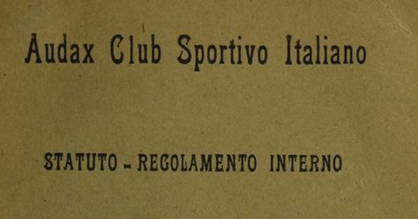 Statuto regolamento interno / Audax Club Sportivo Italiano [1922?]