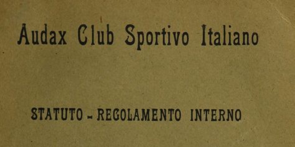 Statuto regolamento interno / Audax Club Sportivo Italiano [1922?]