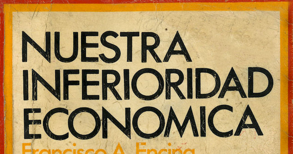Portada de Nuestra inferioridad económica :sus causas, sus consecuencias, 1972