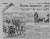 Buscan respuestas para "historia" de cinco siglos  [artículo].