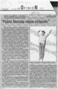 "Pablo Neruda viene volando"  [artículo] Jorge Díaz.
