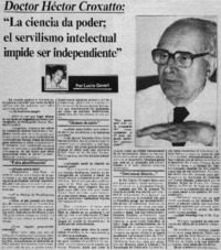 Doctor Héctor Croxatto; "La ciencia da poder; el servilismo intelectual impide ser independiente" : [entrevista]