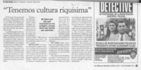 "Tenemos cultura riquísima"  [artículo].