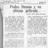 Pedro Sienna y su última película  [artículo] José Vargas Badilla.