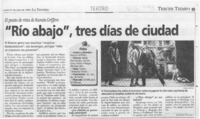 "Río abajo", tres días de ciudad  [artículo] Leopoldo Pulgar I.