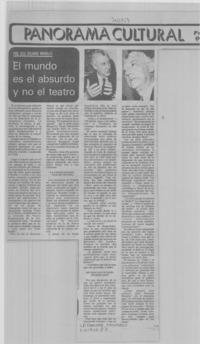 El mundo es el absurdo y no el teatro : [entrevista]