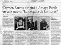 Carmen Barros dirigirá a Amaya Forch en una nueva "La pérgola de las flores"  [artículo] Verónica San Juan
