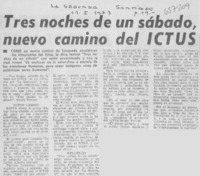 Tres noches de un sábado, nuevo camino del ICTUS.