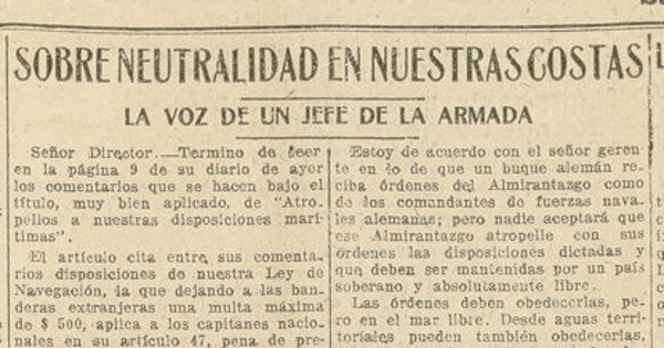 Sobre la neutralidad en nuestras costa, Las Últimas Noticias 23 de noviembre de 1914, p. 1. Portada, centro de la página; Bibilioteca Nacional,.Pach 3052