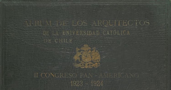 Álbum de Arquitectura de la Universidad Católica de Chile