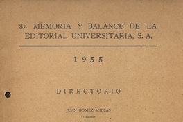8.a memoria y balance de la Editorial Universitaria, S.A. : 1955