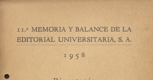 11.a memoria y balance de la Editorial Universitaria, S.A. : 1958