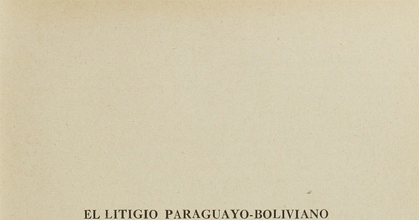 El litigio paraguayo-boliviano