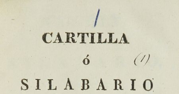 Cartilla, ó, Silabario :para uso de las escuelas