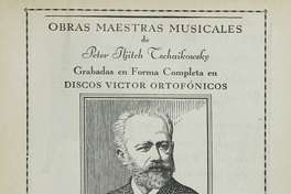Obras maestras musicales de Peter Llych Tchaikovsky grabadas en forma completa en Discos Víctor ortofónicos