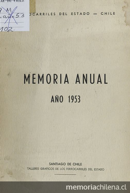 Memoria /Ferrocarriles del estado  Santiago : La Empresa, 1885- (Valparaíso : La Patria). 	no.70