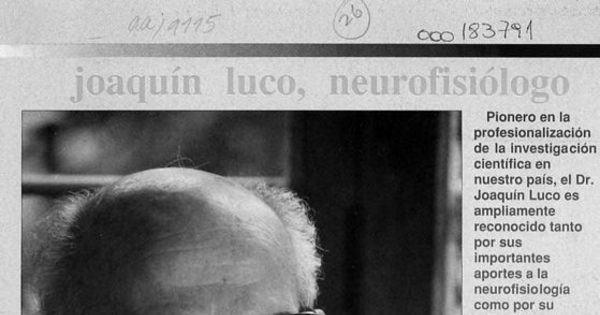 Joaquín Luco, neurofisiólogo. La biología, una pasión
