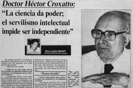 "La ciencia da poder; el servilismo intelectual impide ser independiente"  Entrevista al Doctor Héctor Croxatto