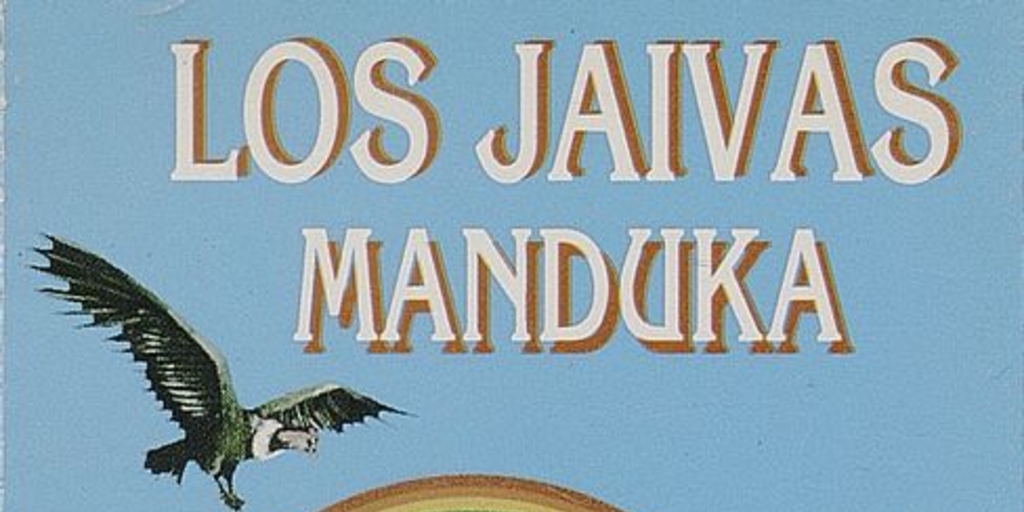 Los Jaivas - Manduka: Los sueños de América, 1995