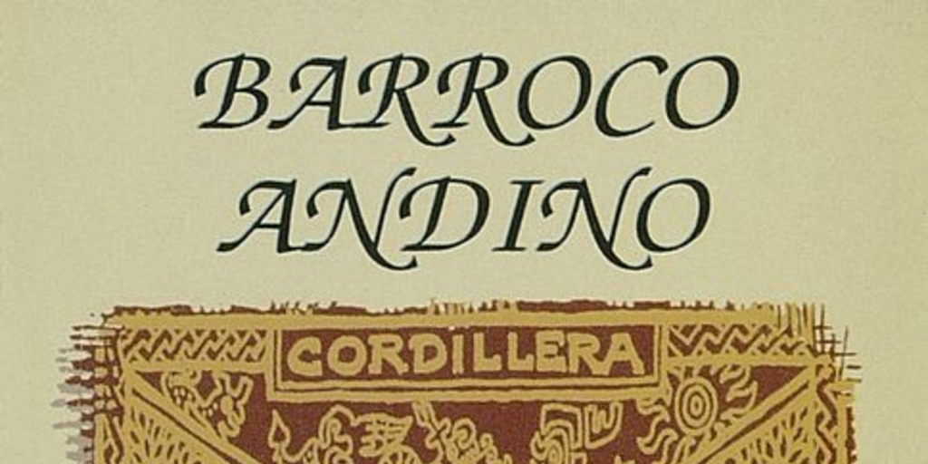Barroco Andino : Cordillera, 1994