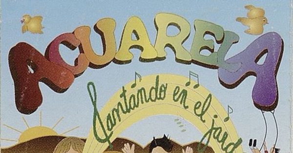 Acuarela : cantando en el jardín, 1995