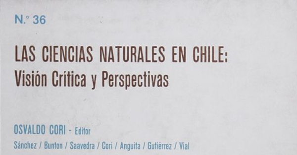 Las Ciencias naturales en Chile. Visión crítica y perspectivas,