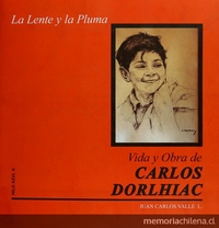 Carlos Dorlhiac : la lente y la pluma