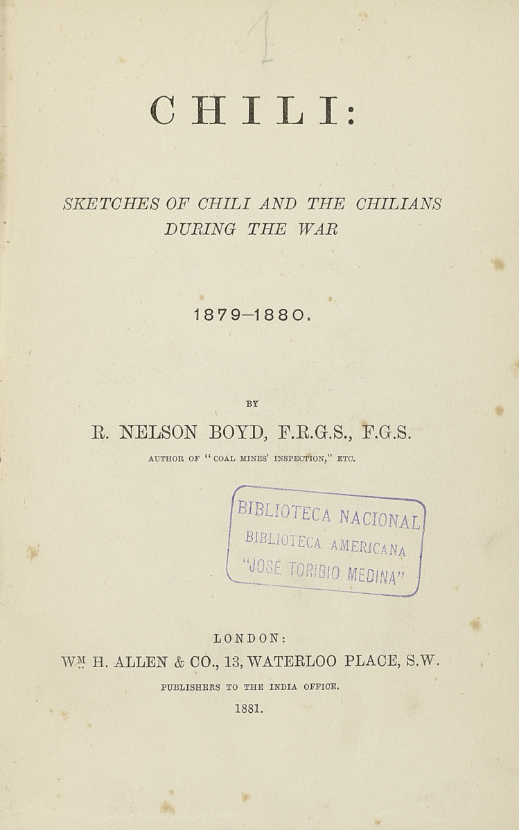 Chili :sketches of Chili and the Chilians during the war 1879-1880