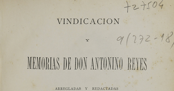 Vindicación y memorias de don Antonino Reyes