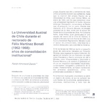 La Universidad Austral de Chile durante el rectorado de Félix Martínez Bonati (1962-1968), años de consolidación institucional  [artículo] Jerónimo Almonacid Zapata.