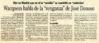 Wacquez habla de la "venganza" de José Donoso  [artículo].