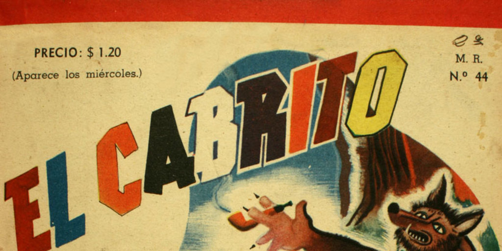 El Cabrito, No.44 (1942:ago.04)-no.65 (1942:dic.28)