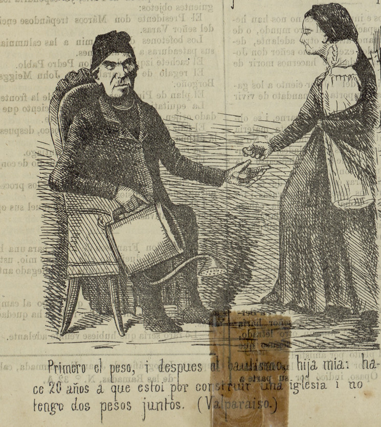 Primero el peso, i despues el bautismo, hija mía: hace 20 años a que estoi por construir una iglesia i no tengo dos pesos juntos