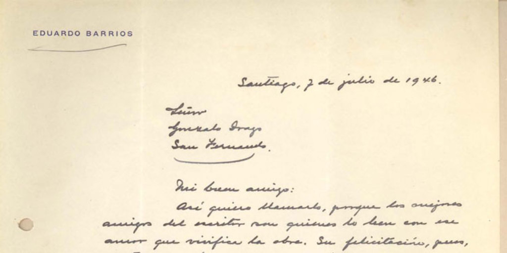 a Gonzalo Drago [manuscrito] / Eduardo Barrios. Santiago:Chile, jul. 7 1946.