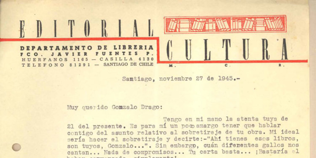 [Carta] 1945 nov. 27, Santiago, Chile [a] Gonzalo Drago[manuscrito] /Nicomedes Guzmán.
