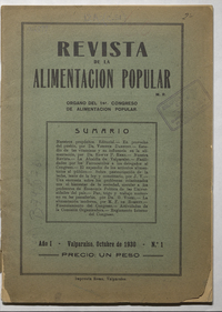 Revista de la Alimentación Popular” Órgano del 1er congreso de alimentación popular. Año I, Valparaíso, octubre de 1930, Nº1