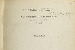 “Chile: Programa Nacional Lechero”, Plan Internacional para la Coordinación del Fomento Lechero. Santiago: Ministerio de Agricultura, FAO, marzo 1973